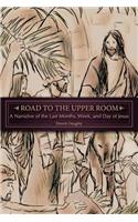 Road to the Upper Room