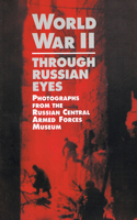 World War II Through Russian Eyes