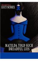 Matilda Told Such Dreadful Lies