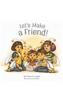 Let's Make a Friend