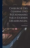 Chirurgie des Gehirns und Rückenmarks nach eigenen erfahrungen.
