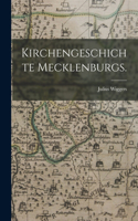 Kirchengeschichte Mecklenburgs.