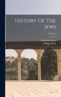 History Of The Jews; Volume 4