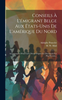 Conseils À L'émigrant Belge Aux États-unis De L'amérique Du Nord