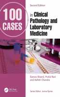 100 Cases in Clinical Pathology and Laboratory Medicine