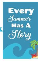 Every Summer Has A Story