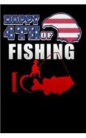 happy 4th of fishing: Lined Notebook / Diary / Journal To Write In 6x9 for Independence Day or 4th of July