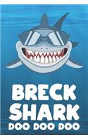 Breck - Shark Doo Doo Doo: Blank Ruled Name Personalized & Customized Shark Notebook Journal for Boys & Men. Funny Sharks Desk Accessories Item for Writing Primary / Kindergar