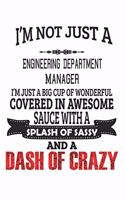 I'm Not Just A Engineering Department Manager