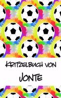 Kritzelbuch von Jonte: Kritzel- und Malbuch mit leeren Seiten für deinen personalisierten Vornamen