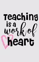 Teaching is a work of heart