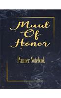 Maid Of Honor Planner Notebook