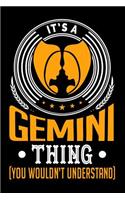 It's A Gemini Thing (You Wouldn't Understand)