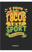 Tacos Sports Athletes Notebook