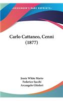 Carlo Cattaneo, Cenni (1877)