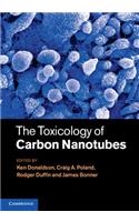 Toxicology of Carbon Nanotubes