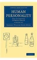 Human Personality 2 Volume Set: And its Survival of Bodily Death(Cambridge Library Collection - Spiritualism and Esoteric Knowledge)