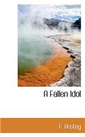 A Fallen Idol: (English)
