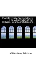 Fasti Ecclesi Sarisberiensis