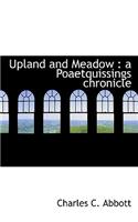 Upland and Meadow: A Poaetquissings Chronicle(English)