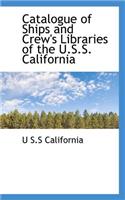 Catalogue of Ships and Crew's Libraries of the U.S.S. California
