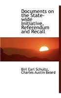 Documents on the State-Wide Initiative, Referendum and Recall