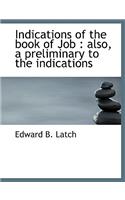 Indications of the Book of Job: Also, a Preliminary to the Indications