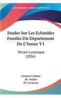 Etudes Sur Les Echinides Fossiles Du Departement De L'Yonne V1