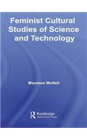 Feminist Cultural Studies of Science and Technology