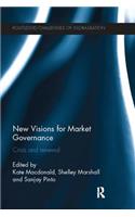 New Visions for Market Governance