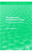 Revolutionary Education in China