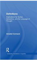 Definitions: Implications for Syntax, Semantics, and the Language of Thought