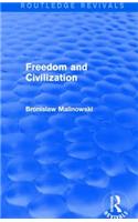 Freedom and Civilization (Routledge Revivals)