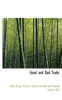 Good and Bad Trade.