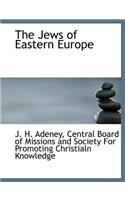 The Jews of Eastern Europe: (English)