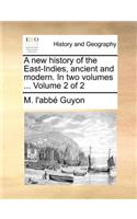 new history of the East-Indies, ancient and modern. In two volumes ... Volume 2 of 2