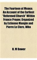 The Fourteen of Meaux; An Account of the Earliest 