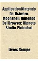Application Nintendo DS: Dsiware, Moonshell, Nintendo Dsi Browser, Flipnote Studio, Pictochat(French)