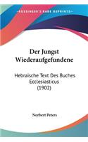 Jungst Wiederaufgefundene: Hebraische Text Des Buches Ecclesiasticus (1902)