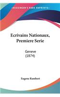 Ecrivains Nationaux, Premiere Serie