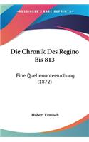 Die Chronik Des Regino Bis 813