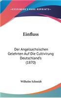 Einfluss