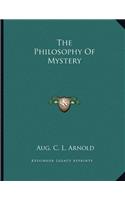 The Philosophy of Mystery
