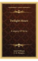 Twilight Hours: A Legacy of Verse