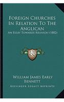 Foreign Churches in Relation to the Anglican