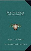 Robert Raikes: And His Scholar (1880)