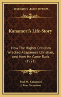 Kanamori's Life-Story