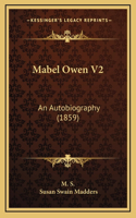 Mabel Owen V2: An Autobiography (1859)