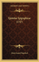 Epistolae Epigraphicae (1747): (Latin)