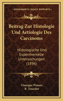 Beitrag Zur Histologie Und Aetiologie Des Carcinoms